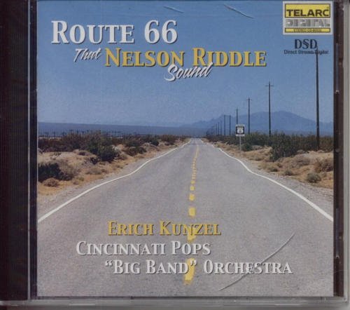 Erich & Cincinnati Pops Orchestra Kunzel/Route 66-That Nelson Riddle Sound